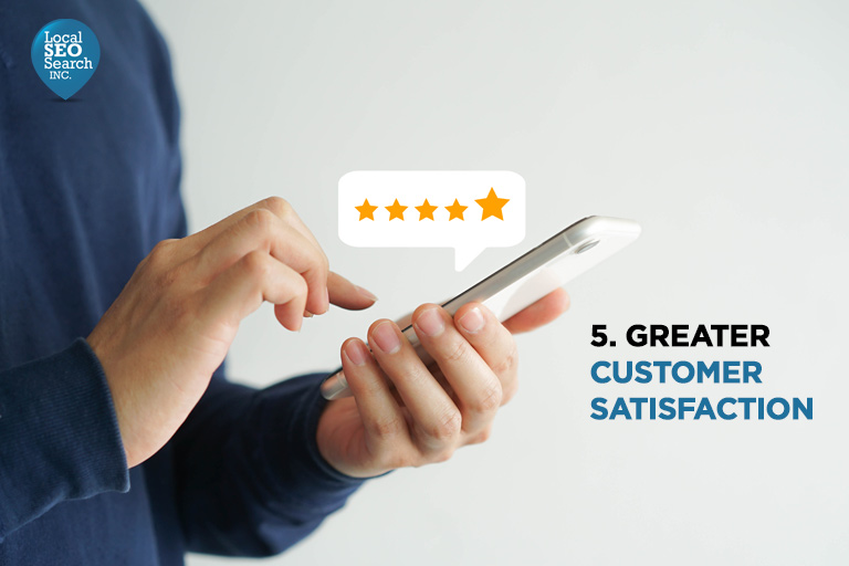 5-Greater-Customer Satisfaction