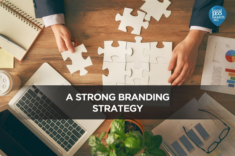 A Strong Branding Strategy