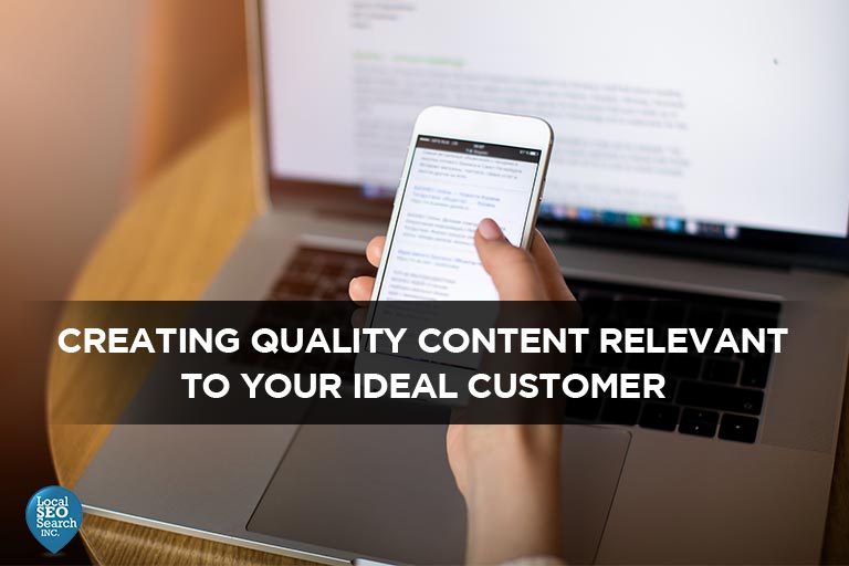 Creating Quality Content Relevant to Your Ideal Customer
