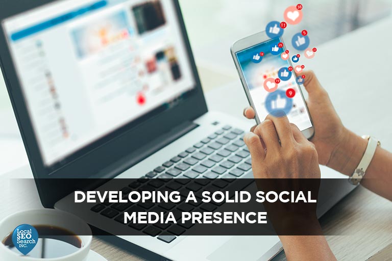 Develop a solid social media presence