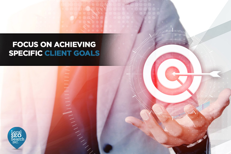 Focus-on-Achieving-Specific-Client-Goals