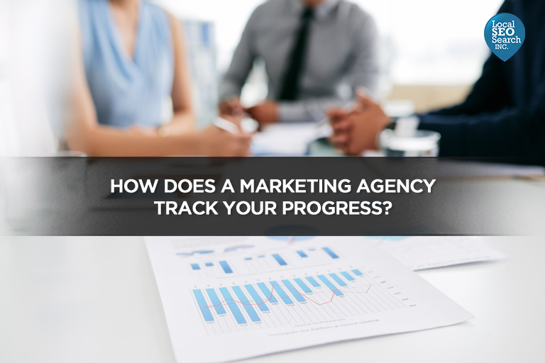 How Does a Marketing Agency Track Your Progress?