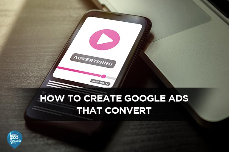 How-to-Create-Google-Ads-That-Convert