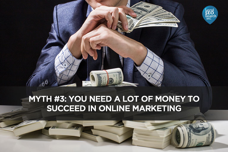 Myth-#3-You-Need-a-Lot-of-Money-to-Succeed-in-Online-Marketing