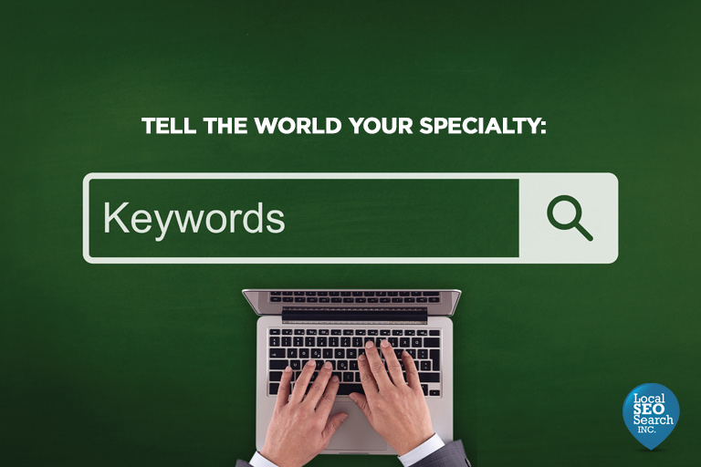 Tell the world about your specialty: keywords