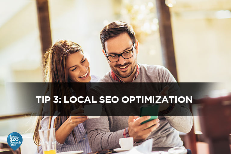 Tip 3: local SEO optimization