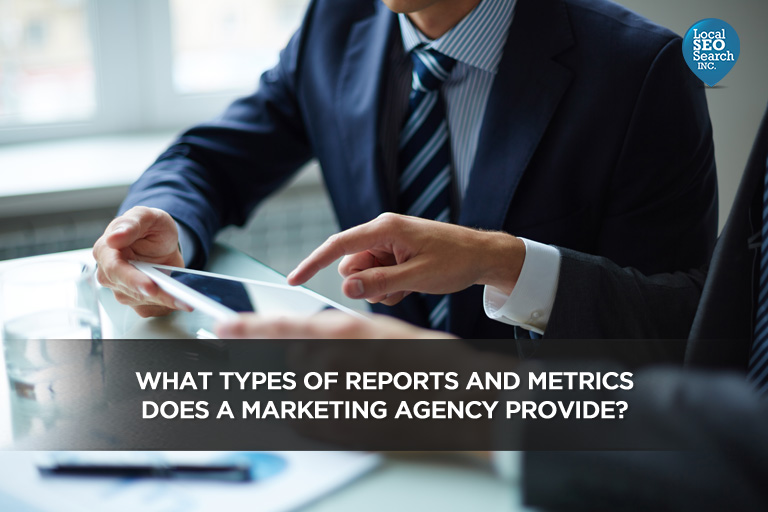 What types of reports and metrics does a marketing agency provide?