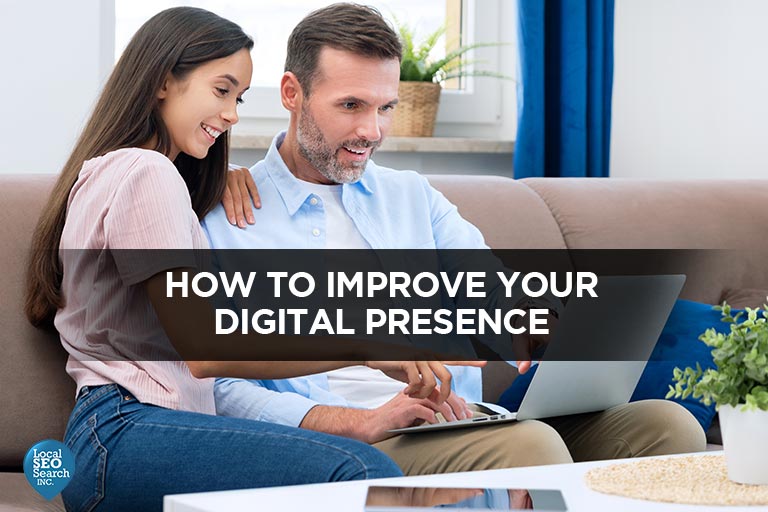 Methods to Enhance Your Digital Presence