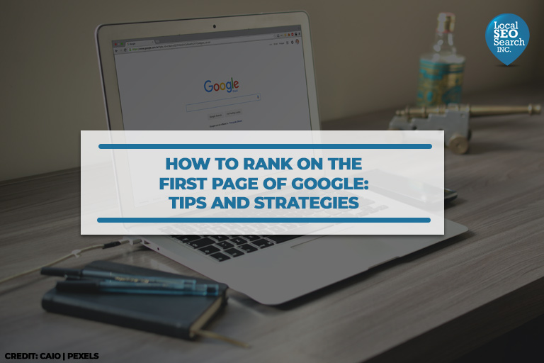 Find out how to Rank on the First Web page of Google: Suggestions and Methods