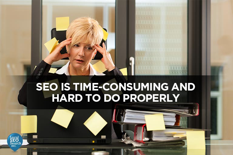 SEO takes time and is difficult to do correctly