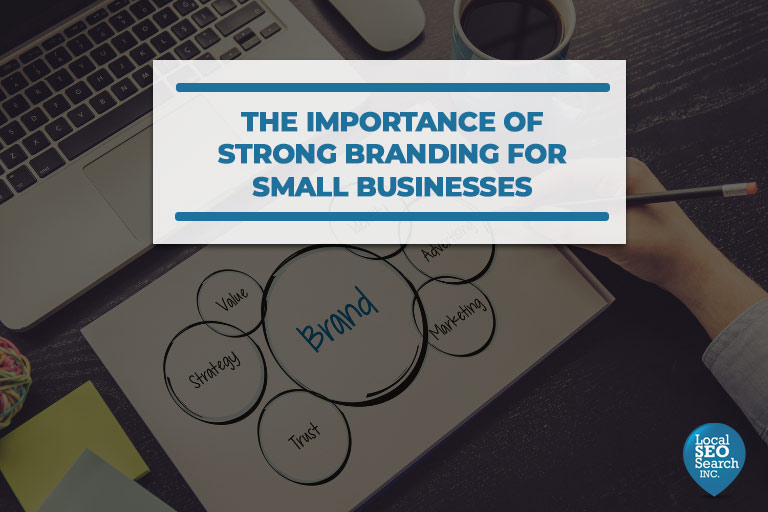 The-Importance-of-Strong-Branding-for-Small-Businesses