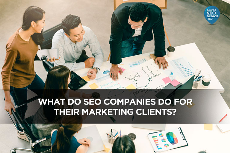 What Do SEO Companies Do for Their Marketing Clients?