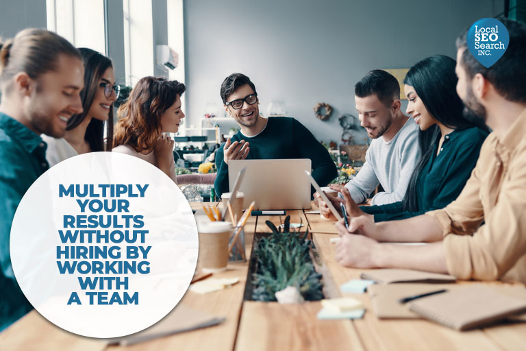 Multiply-Your-Results-Without-Hiring-By-Working-With-a-Team