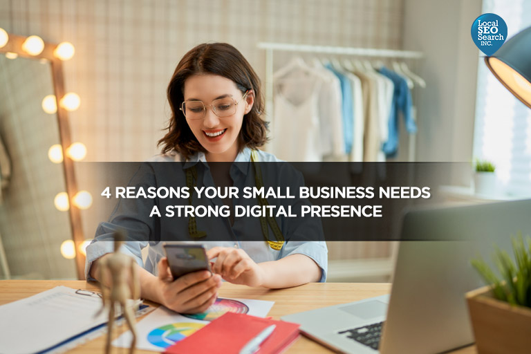 4-Reasons-Your-Small-Business-Needs-a-Strong-Digital-Presence