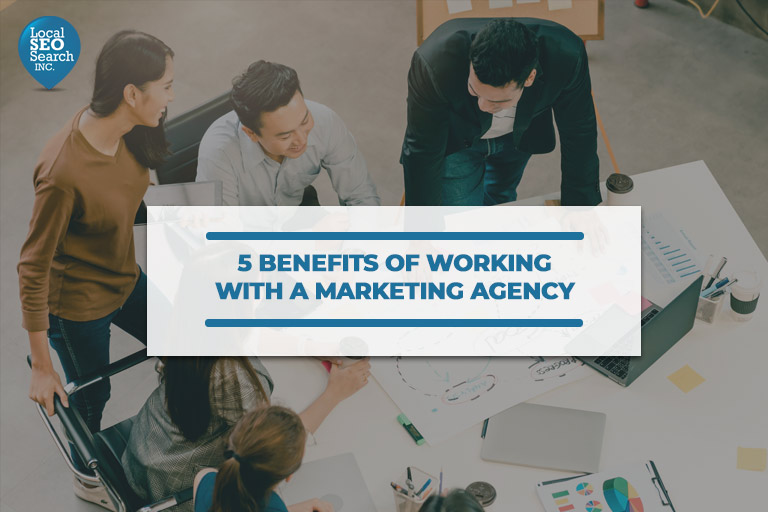 5-Benefits-of-Working-with-a-Marketing-Agency