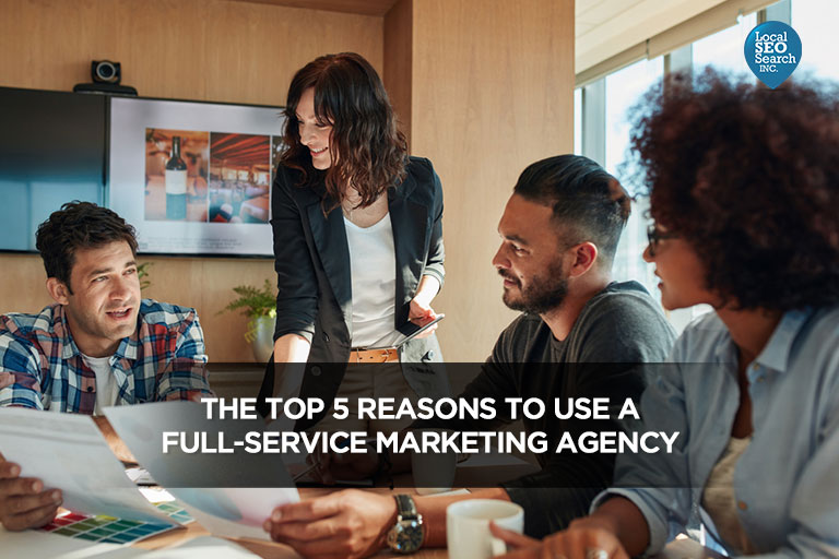 The-Top-5-Reasons-to-Use-a-Full-Service-Marketing-Agency