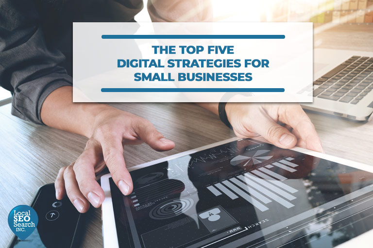 The-Top-Five-Digital-Strategies-for-Small-Businesses
