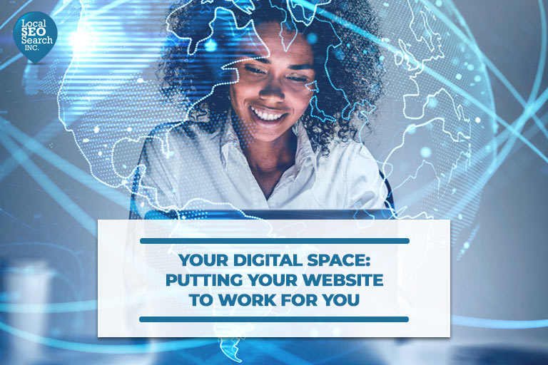 Your Digital Area: Placing Your Web site to Work For You