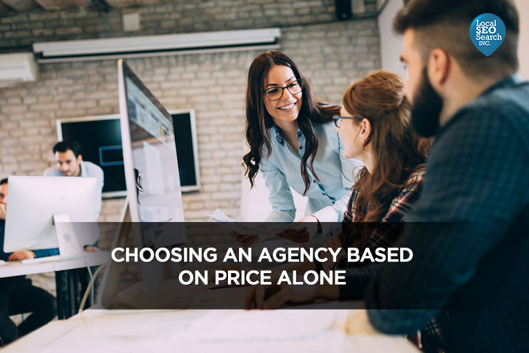 Choose an agency based on the price alone