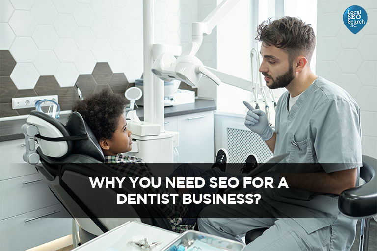 Why-You-Need-SEO-For-a-Dentist-Business