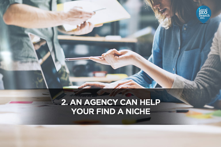2.-An-Agency-Can-Help-Your-Find-a-Niche