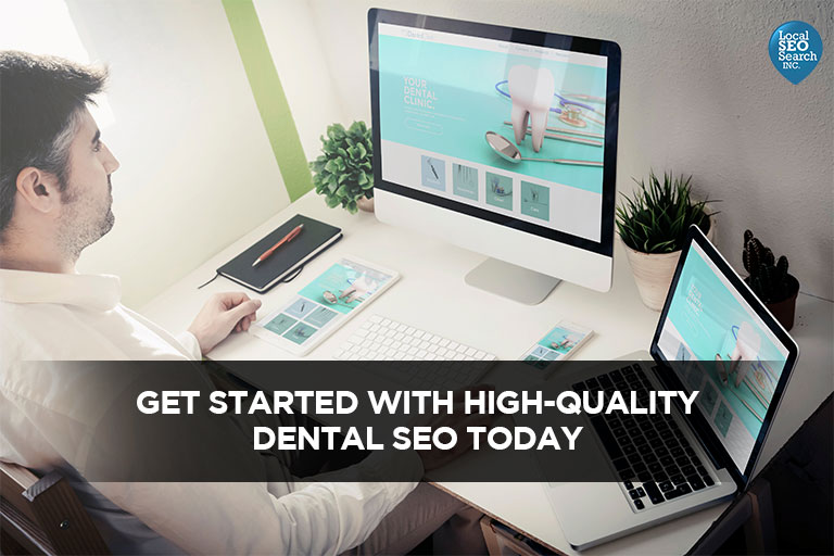 Get started with high-quality dental SEO today