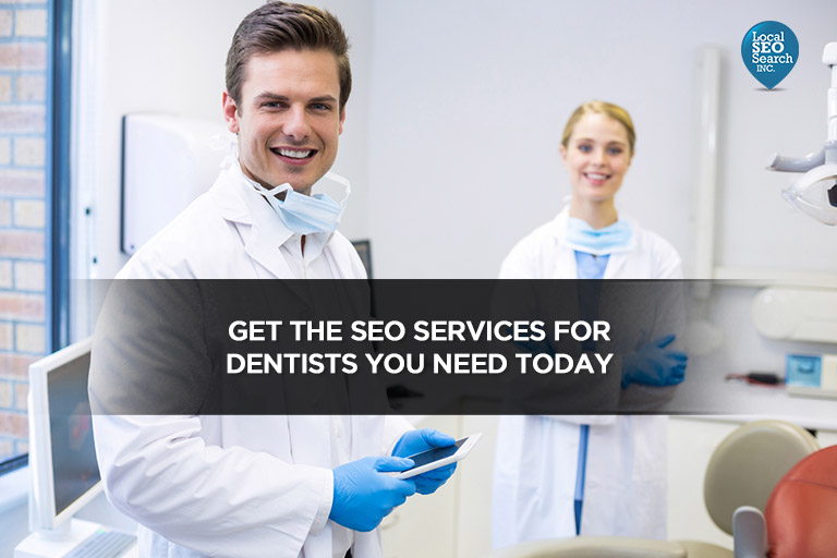 Get the dental SEO services you need today