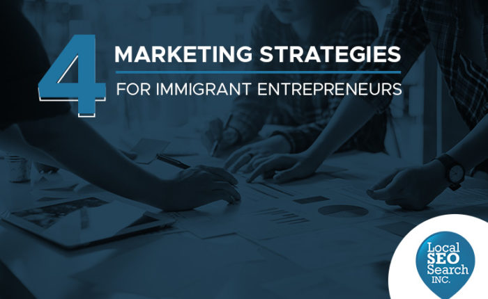 4 Marketing Strategies for Immigrant Entrepreneurs