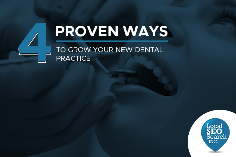4 Proven Ways to Grow Your New Dental Practice