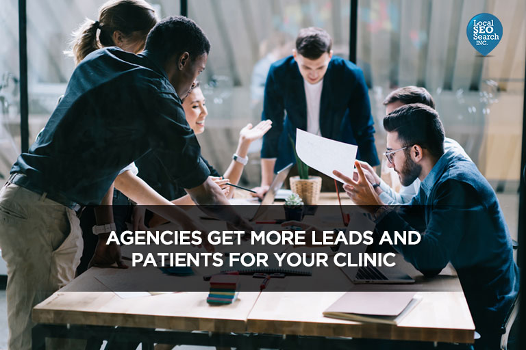 Las agencias obtienen más clientes potenciales y pacientes para su clínica