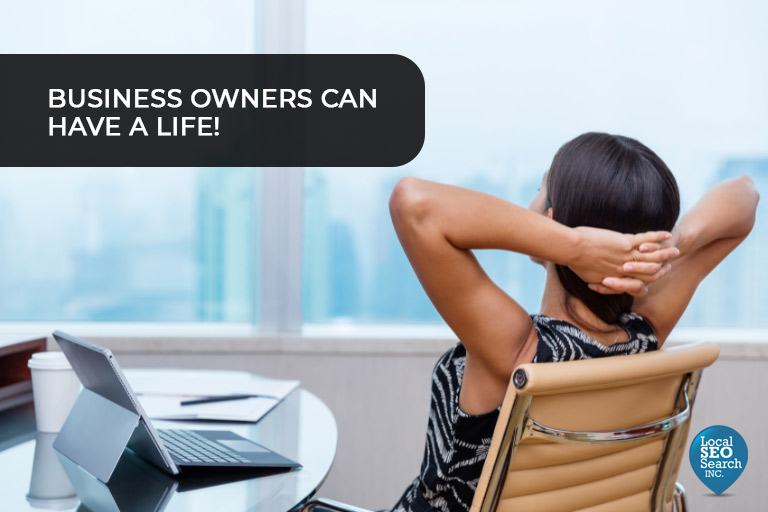 Business Owners Can Have a Life!