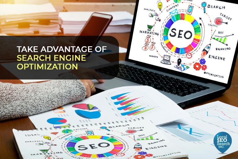 Take advantage of search engine optimization