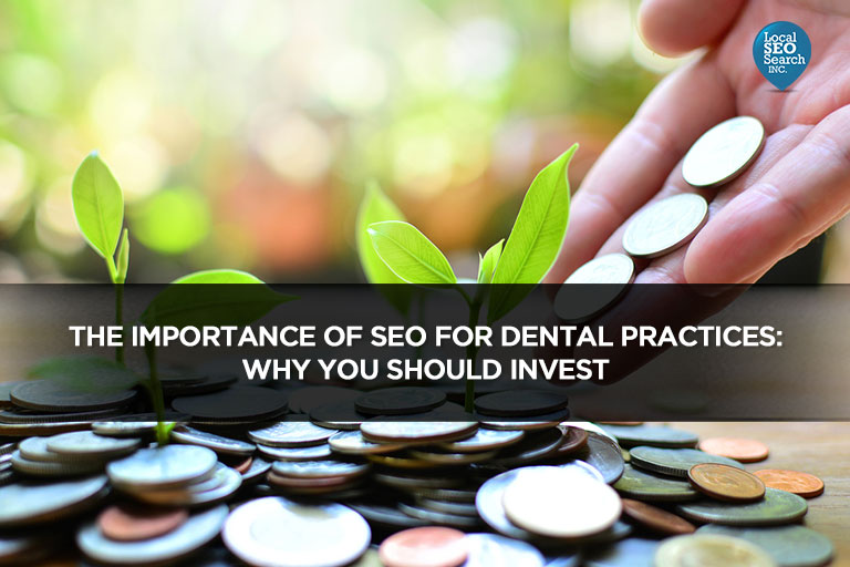 The-Importance-of-SEO-for-Dental-Practices-Why-You-Should-Invest