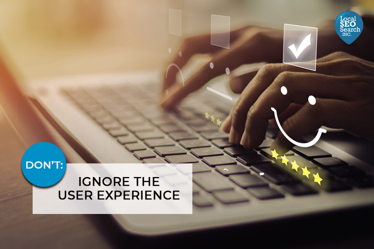 Don’t: Ignore the User Experience