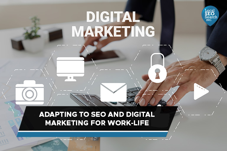 Adapting to SEO and Digital Marketing for Work-Life Balance