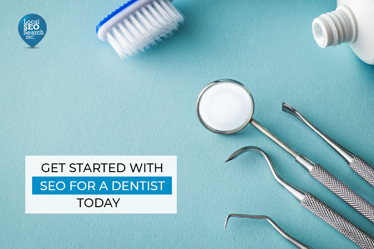 Get Started With SEO For a Dentist Today