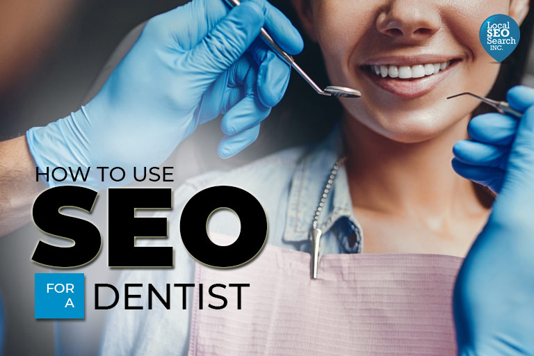 How to Use SEO For a Dentist