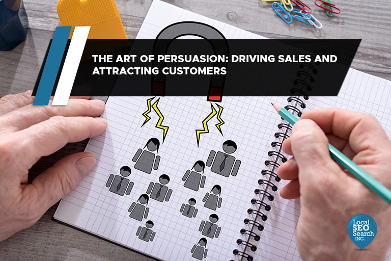 The Art of Persuasion: Driving Sales and Attracting Customers