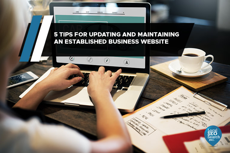 5 Tips for Updating and Maintaining an Established Business Website