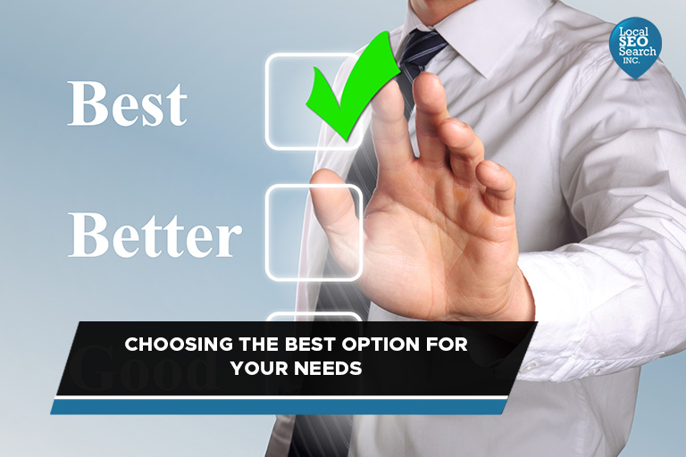 Choose the best option for your needs