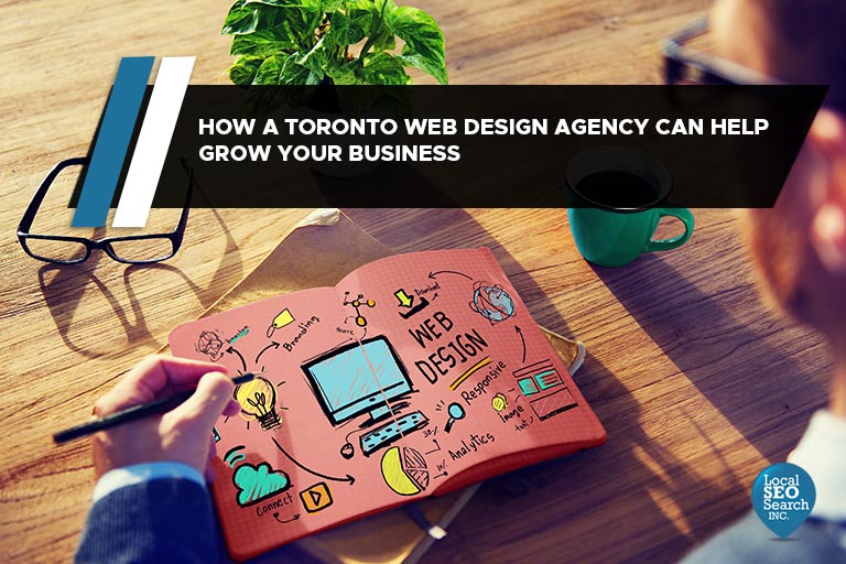 How a Toronto Web Design Agency Can Help Grow Your Business