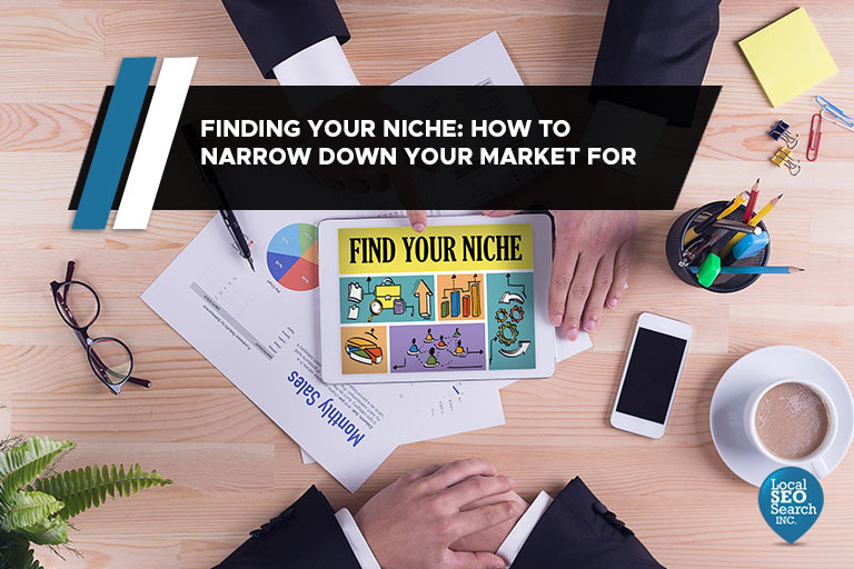 Finding Your Niche: How to Narrow Down Your Market for Success