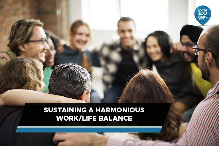 Sustaining a Harmonious WorkLife Balance