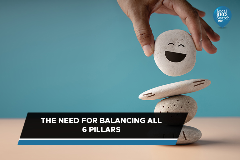The Need for Balancing All 6 Pillars