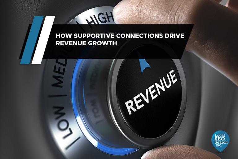 How Supportive Connections Drive Revenue Growth