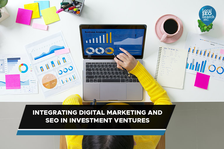 Integrating Digital Marketing and SEO in Investment Ventures