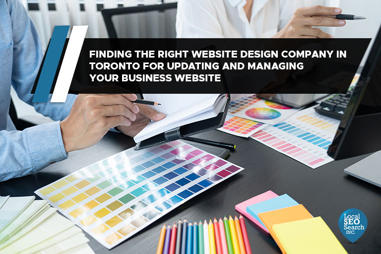 Finding the Right Website Design Company in Toronto for Updating and Managing Your Business Website