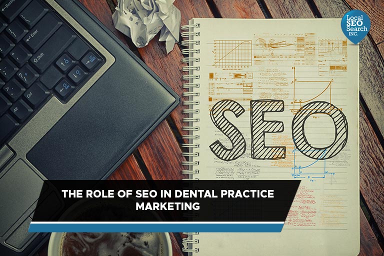 The Role of SEO in Dental Practice Marketing