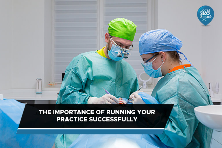 The Importance of Running Your Practice Successfully
