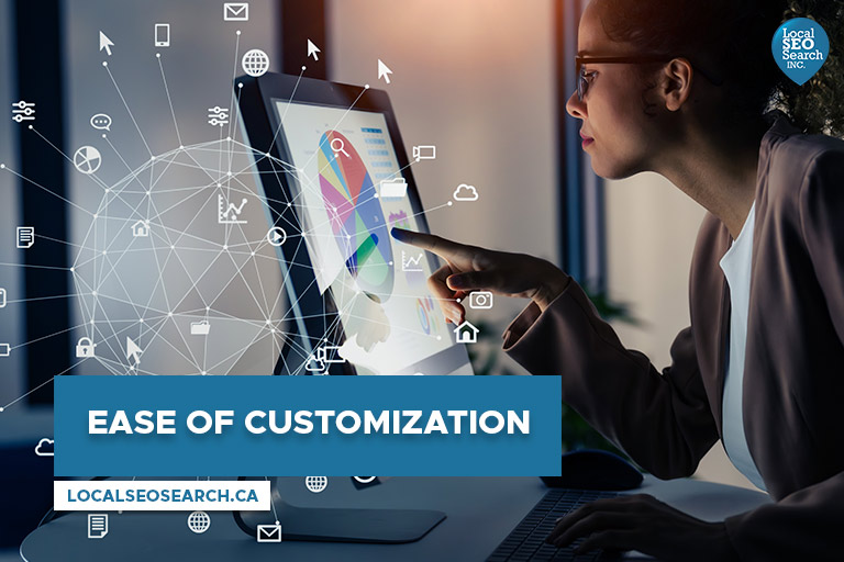 Ease of Customization